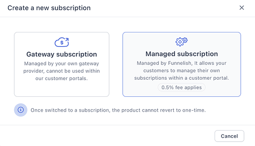 Choosing between gateway and managed subscription