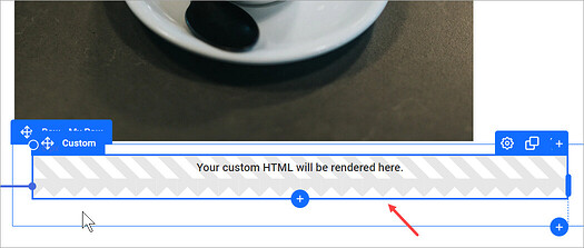 The Custom HTML element in place