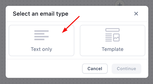 Select an email type: Text only or Template